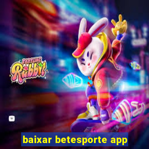 baixar betesporte app